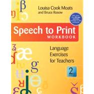 Speech to Print by Moats, Louisa Cook; Rosow, Bruce L., 9781598571622