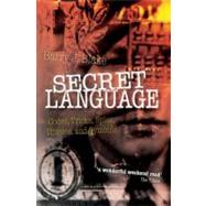 Secret Language Codes, Tricks, Spies, Thieves, and Symbols by Blake, Barry J., 9780199691623