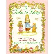 A Time to Keep Time to Keep by Tudor, Tasha; Tudor, Tasha, 9780689811623