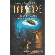 Farscape: House of Cards by DeCandido, Keith R. A.; O'Bannon, Rockne S., 9780812561623