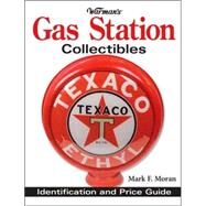 Warmans Gas Station Collectibles by Moran, Mark, 9780896891623