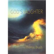 God's Laughter by Brush, Thomas, 9780899241623