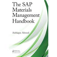 The SAP Materials Management Handbook by Ahmed; Ashfaque, 9781466581623