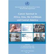 Cancer Survival in Africa, Asia, the Caribbean and Central America by Sankaranarayanan, R., M.d., 9789283221623