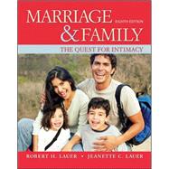 Marriage and Family: The Quest for Intimacy by Lauer, Robert; Lauer, Jeanette, 9780078111624