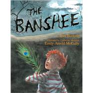 The Banshee by Bunting, Eve, 9780618821624