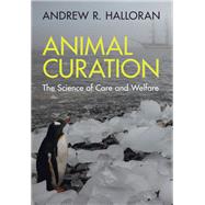 Animal Curation by Andrew R. Halloran, 9781009181624
