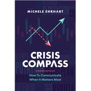 Crisis Compass by Michele Ehrhart, 9798891881624