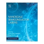 Nanoscale Semiconductor Lasers by Tong, Cunzhu; Jagadish, Chennupati, 9780128141625