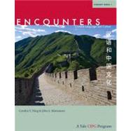 Encounters : Chinese Language and Culture, Student Book 1 by Ning, Cynthia Y.; Montanaro, John S., 9780300161625