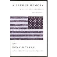 A Larger Memory by Takaki, Ronald, 9780316311625