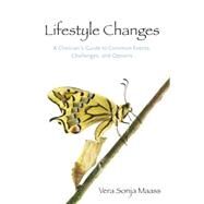 Lifestyle Changes: A Clinician's Guide to Common Events, Challenges, and Options by Maass,Vera Sonja, 9781138871625