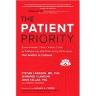 The Patient Priority by Stefan Larsson; Jennifer Clawson; Josh Kellar, Robert Howard, 9781264741625