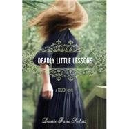 Deadly Little Lessons by Stolarz, Laurie Faria, 9781423131625