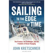 Sailing to the Edge of Time by Kretschmer, John, 9781472951625