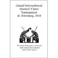 Grand International Masters' Chess Tournament St. Petersburg, 1914 by Lasker, Emanuel, 9781843821625