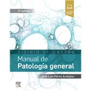 Sisinio de Castro. Manual de Patologa general by Jos Luis Prez Arellano, 9788491131625