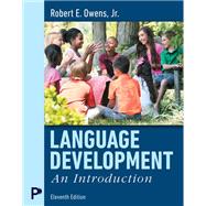 Language Development: An Introduction by Owens, Robert E., Jr., 9780135441626