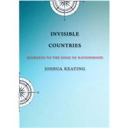 Invisible Countries by Keating, Joshua; Nelson, Bill, 9780300221626