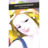 The Haunted Woman by Lindsay, Sir David, 9780862411626