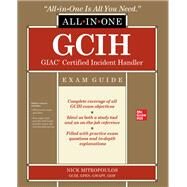 GCIH GIAC Certified Incident Handler All-in-One Exam Guide by Mitropoulos, Nick, 9781260461626