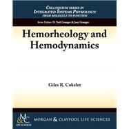 Hemorheology and Hemodynamics by Cokelet, Giles R., 9781615041626