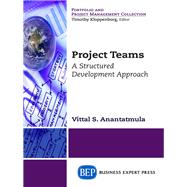 Project Teams by Anantatmula, Vittal S., 9781631571626