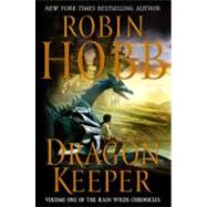 Dragon Keeper by Hobb, Robin, 9780061561627