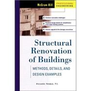 Structural Renovation of Buildings: Methods, Details, & Design Examples by Newman, Alexander, 9780070471627