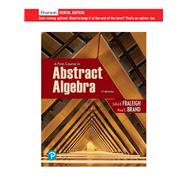A First Course in Abstract Algebra [RENTAL EDITION] by Fraleigh, John B., 9780136731627