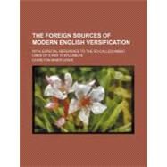 The Foreign Sources of Modern English Versification by Lewis, Charlton Miner, 9780217081627