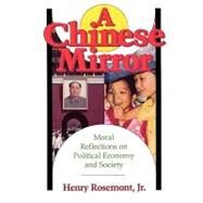 The Chinese Mirror by Rosemont, Henry, 9780812691627
