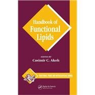 Handbook of Functional Lipids by Akoh; Casimir C., 9780849321627