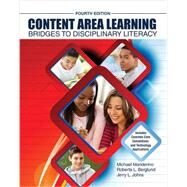 Content Area Learning by Johns, Jerry; Berglund, Roberta L.; Manderino, Michael, 9781465241627