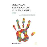 European Yearbook on Human Rights 2021 by Czech, Philip; Heschl, Lisa; Lukas, Karin; Nowak, Manfred; Oberleitner, Gerd, 9781839701627