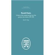 Renold Chains: A History of the Company and the Rise of the Precision Chain Industry 1879-1955 by Tripp,Basil, 9780415381628