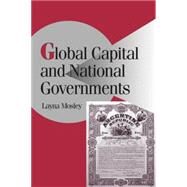 Global Capital and National Governments by Layna Mosley, 9780521521628