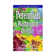 Perennials for Washington and Oregon by Binetti, Marianne, 9781551051628