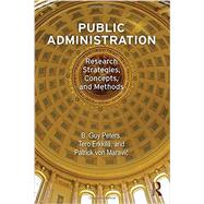 Public Administration: Research Strategies, Concepts, and Methods by Peters; B. Guy, 9781612051628