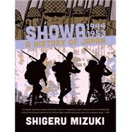 Showa 1944-1953 A History of Japan by Mizuki, Shigeru; Davisson, Zack, 9781770461628