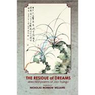 The Residue of Dreams by Williams, Nicholas Morrow, 9781939161628