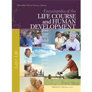 Encyclopedia of the Life Course and Human Development by Carr, Deborah, Ph.D.; Crosnoe, Robert; Hughes, Mary Elizabeth; Pienta, Amy M., 9780028661629