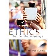 Ethics for the Information Age by Quinn, Michael J., 9780133741629