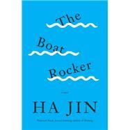 The Boat Rocker by Jin, Ha, 9780307911629