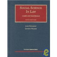 Social Science in Law: Cases and Materials by Monahan, John; Walker, Laurens, 9781587781629