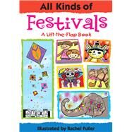 All Kinds of Festivals by Safran, Sheri; Fuller, Rachel, 9781608871629