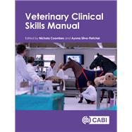 Veterinary Clinical Skills Manual by Coombes, Nichola; Silva-fletcher, Ayona, 9781786391629
