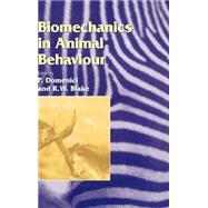 Biomechanics In Animal Behaviour by Blake,R.W.;Blake,R.W., 9781859961629