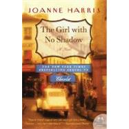 The Girl with No Shadow by Harris, Joanne, 9780061431630