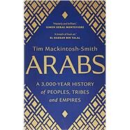 Arabs by MacKintosh-Smith, Tim, 9780300251630